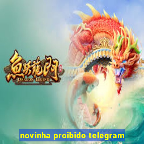 novinha proibido telegram